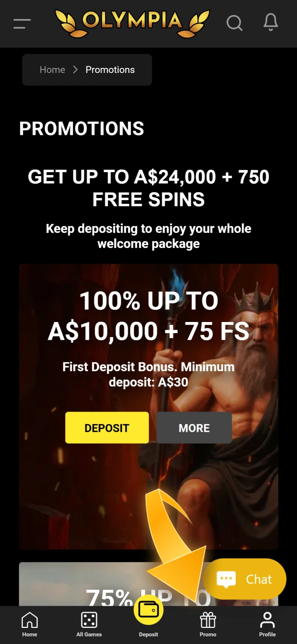 Visit the official Olympia casino rewards page and pick your deposit match.
