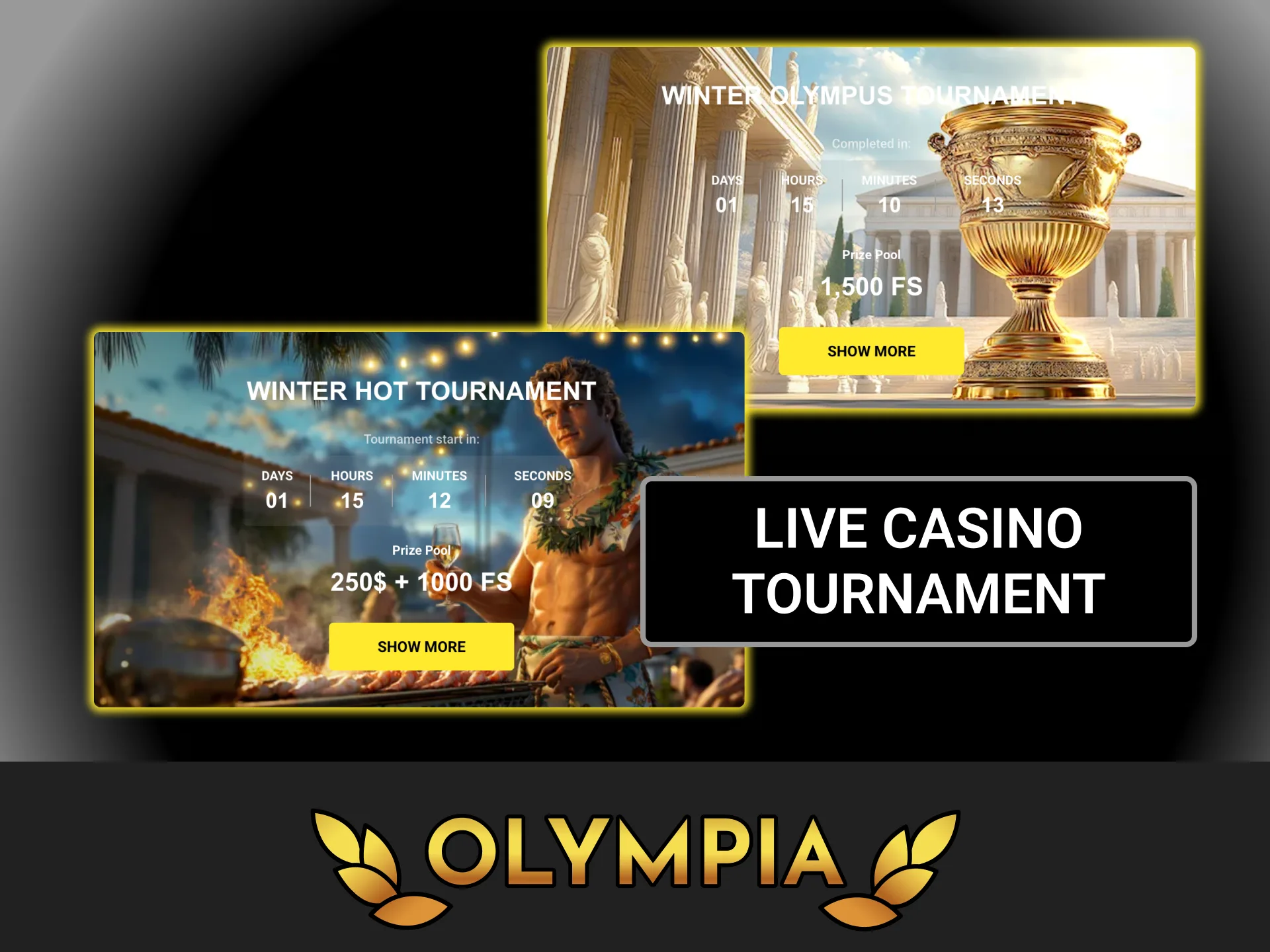 Join the live casino tournament and start your qualifying play at Olympia casino.