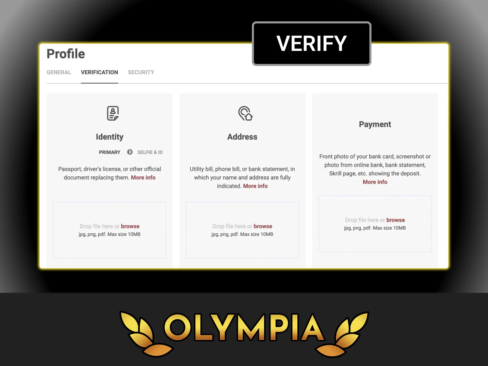 Open the verification subsection in your profile, upload your documents and secure your Olympia casino account.